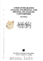 CMOS INTEGRATED ANALOG-TO-DIGITAL AND DIGITAL-TO-ANALOG CONVERTERS 2ND EDITION PDF电子版封面 1402075006 RUDY VAN DE PLASSCHE