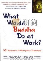 What Would Buddha Do at Work? PDF电子版封面 1569753008