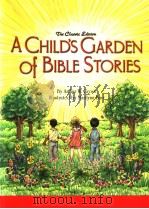 THE Classic Edition  A CHILD‘S GARDEN Of BIBLE STORIES（ PDF版）