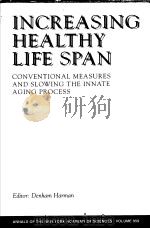 INCREASING HEALTHY LIFE SPAN CONVENTIONAL MEASURES AND SLOWING THE INNATE AGING PROCESS（ PDF版）