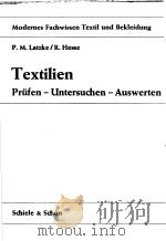 Textilien Prufen-Untersuchen-Auswerten PDF电子版封面 3794902289 R.H.PETERS VOLUME III
