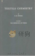TEXTILE CHEMISTRY VOLUME Ⅰ PDF电子版封面 R.H.PETERS