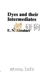 Dyes and their Intermediates PDF电子版封面 0713125802 E.N.Abrahart
