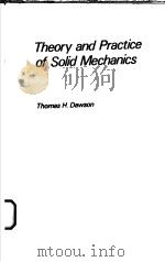 Theory and Practice of Solid Mechanics PDF电子版封面 0306309319 Thomas H.Dawson