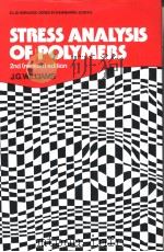 STRESS ANALYSIS OF POLYMERS 2nd Edition PDF电子版封面 0853121699 J.G.WILLIAMS