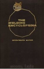 THE WELDING ENCYCLOPEDIA SEVENTEENTH EDITION E PDF电子版封面