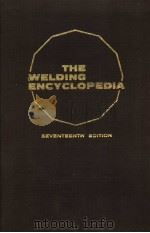 THE WELDING ENCYCLOPEDIA SEVENTEENTH EDITION F PDF电子版封面