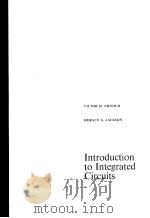 INTRODUCTION TO INTEGATED CIRCUITS PDF电子版封面 0070248753 VICTOR H.GRINICH HORACE G.JAC