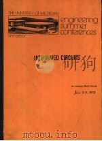 THE UNIVERSITY OF MICHIGAN ENGINEERING SUMMER CONFERENCES ANN ARBOR INTEGRATED CIRCUITS AN INTENSIVE（ PDF版）