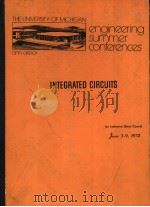 THE UNIVERSITY OF MICHIGAN ENGINEERING SUMMER CONFERENCES ANN ARBOR INTEGRATED CIRCUITS AN INTENSIVE（ PDF版）