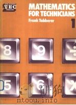 MATHEMATICS FOR TECHNICIANS FRANK TABBERER 1 PDF电子版封面 040800326X