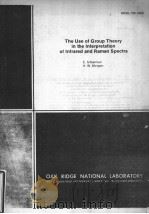 THE USE OF GROUP THEORY IN THE INTERPRETATION OF INFRARED AND RAMAN SPECTRA PDF电子版封面 E.SILBERMAN H.W.MORGAN
