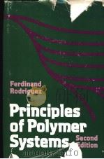 PRINCIPLES OF POLYMER SYSTEMS Second Edition PDF电子版封面 0070533822