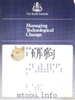 The Textile Institute Managing Technological Change PDF电子版封面 0900739428