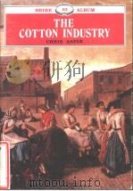 THE COTTON INDUSTRY CHRIS ASPIN PDF电子版封面