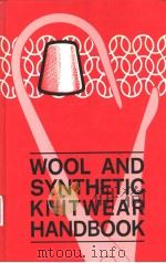 WOOL AND SYNTHETIC KNITWEAR HANDBOOK PDF电子版封面