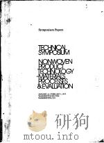 TECHNICAL SYMPOSIUM ONO-WOVEN PRODUCT TECHNOLOGY-MATERIALS PROCESSES & EVALUATION PDF电子版封面