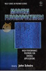 Modern Fluoropolymers PDF电子版封面 John Scheirs