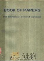 1976 INTERNATIONAL TECH-NICAL CONFERENCE. 1976 PDF电子版封面