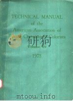 TECHNICAL MANUAL & YEAR BOOK OF THE AMERICAN ASSOCIATION OF TEXTILE CHEMISTS & COLO-ISTS 1973 PDF电子版封面
