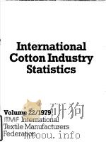 International Cotton Industry Statistics Vol.22 1979 PDF电子版封面