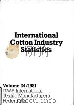 International Cotton Industry Statistics Vol.24 1981 PDF电子版封面