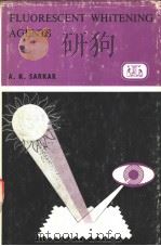 FLUORESCENT WHITENING AGENTS PDF电子版封面 0900541202 A.K.Sarkar