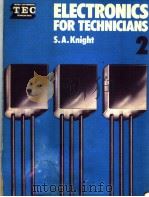 Electronics for Technicians 2 PDF电子版封面 0408003243 S.A.Kinght