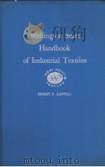 Wellington Sears Handbook of Industrial Textiles PDF电子版封面 ERNEST R.KASWELL