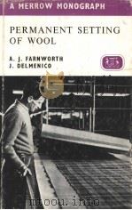 PERMANENT SETTING OF WOOL PDF电子版封面 0900541180 A.J.FARNWORTH J.DELMENICO
