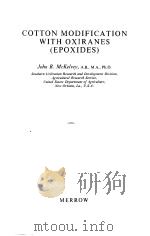 COTTON MODIFICATION WITH OXIRANES EPOXIDES     PDF电子版封面  0900541105   