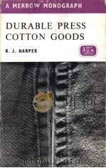 DURABLE PRESS COTTON GOODS PDF电子版封面 0900541407 R.J.HARPER