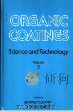 ORGANIC COATINGS SCIENCE & TECHNOLOGY VO1 5 PDF电子版封面 0824719050 GEOFFREY D.PARFITT ANGELOS V.P