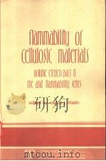 FLAMMABILITY OF CELLULOSIC MATERIALS VO1 11 PART2 FIRE AND FLAMMABILITY SE-RIES PDF电子版封面 0877621713 CARLOS J.HILADO
