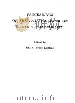 PROCEEDINGS OF THE 1974 SYMPOSIUM ON TEXTILE FLAMMABILITY PDF电子版封面 DR.R.BRUCE LEBIANC