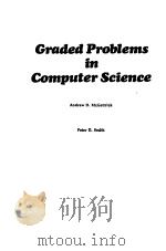 GRADED PROBLEMS IN COMPU-TER SCIENCE PDF电子版封面 0201137879 ANDREW D.MCGETTRICK PETER D.SM