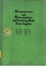 Microprocessors and Microcomputers and Switching Mode Power Supplies PDF电子版封面 0070637563 BRYAN NORRIS