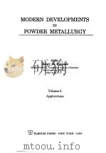 MODERN DEVELOPMENTS IN POWDER METALLURGY Volume 2 Applications PDF电子版封面 Henry H.Hausner