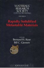 MATERIALS RESEARCH SOCIETY SYMPOSIA PROCEEDINGS VOLUME 28 Rapidly Solidified Metastable Materials PDF电子版封面 0444009353 Bernard H.Kear Bill C.Giessen