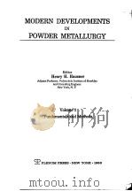 MODERN DEVELOPMENTS IN POWDER METALLURGY Volume 1 Fundamentals and Methods PDF电子版封面 Henry H.Hausner