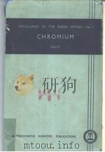 METALLURGY OF THE RARER METALS NO.1 CHEOMIUM SULLY PDF电子版封面 A.H.SULLY