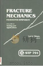FRACTURE MECHANICS FOURTEENTH SYMPOSIUM VOLUME Ⅱ:APPLICATIONS PDF电子版封面