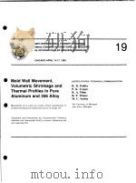 MOLD WALL MOVEMENT,VOLUMETRIC SHRINKAGE AND THERMAL PROFILES IN PURE ALUMINUM AND 356 ALLOY PDF电子版封面 E.NECHTELBERGER H.PUHR J.B.VON