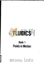 FLUIDICS Book 1 Fluids in Motion PDF电子版封面