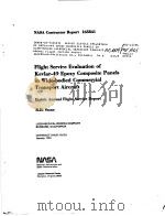NASA CONTRACTOR REPORT 165841 FLIGHT SERVICE EVALUATION OF KEVLAR-49 EPOXY COMPOSITE PANELS IN WIDE- PDF电子版封面 R.H.STONE