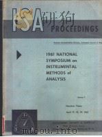 PROCEEDINGS of INSTRUMENT SOCIETY OF AMERICA 1961 NATIONAL SYMPOSIUM on INSTRUMENTAL METHODS of ANAL PDF电子版封面