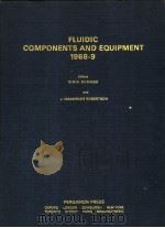 FLUIDIC COMPONENTS AND EQUIPMENT 1968-9 PDF电子版封面 0080134467 G.W.A.DUMMER J.MACKENZIE ROBE