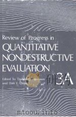 Review of Progrss in QUANTITATIVE NONDESTRUCTIVE EVALUATION Volume 3A PDF电子版封面 0306416786 Donald O.Thompson Dale E.Chim