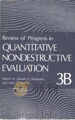 Review of Progrss in QUANTITATIVE NONDESTRUCTIVE EVALUATION Volume 3B PDF电子版封面 0306416786 Donald O.Thompson Dale E.Chim