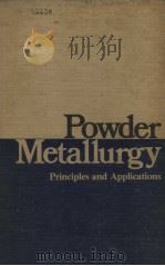 POWDER METALLURGY PRINCIPLES AND APPLICATIONS PDF电子版封面 0918404487 FRITZ V.LENEL